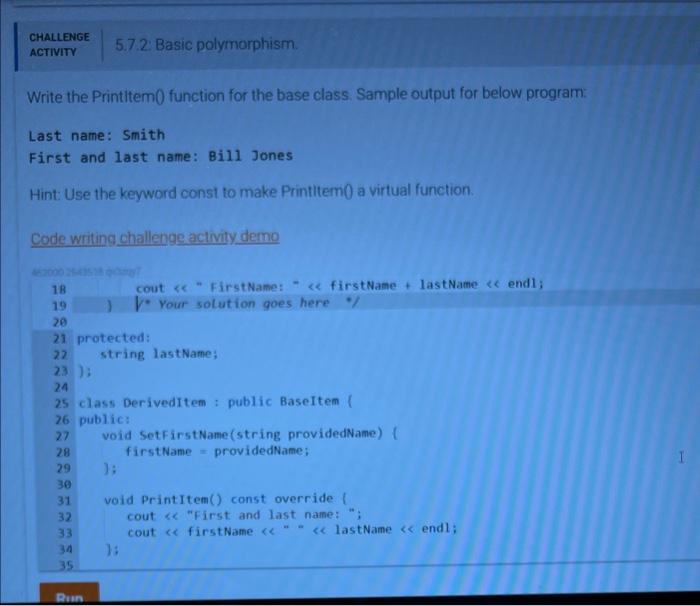 the base class. Sample output for below program; Last Name: Smith First