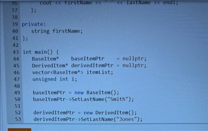Printltem() a virtual function. Code writing challenge activity demo 4620002543518203207 5.7.2: Basic