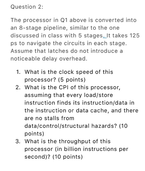  Please show all work. The processor in Q1 above is converted