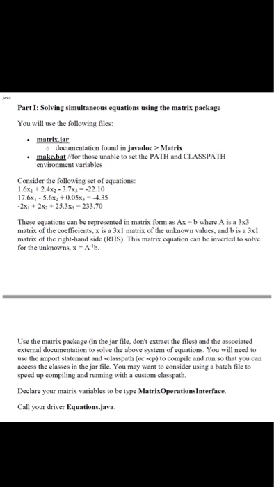  Part I: Solving simultaneous equations using the matrix package You will