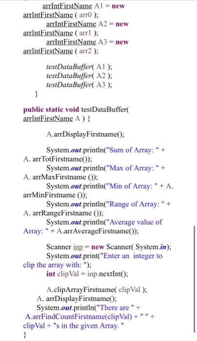 of integers. The main function for testing is given below. Use the