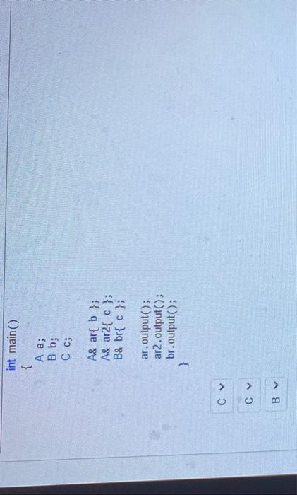 be Based on this code, what will the output be: int main()