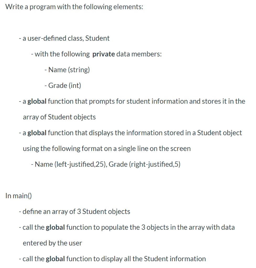 In C++ Write a program with the following elements: - a user-defined