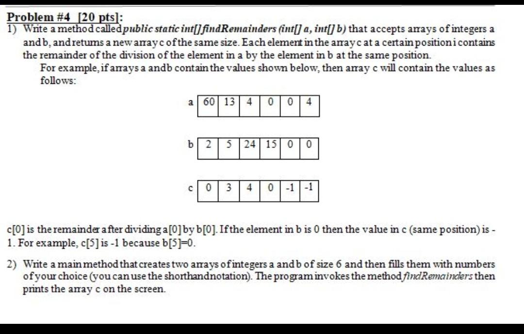 Problem #4 [20 pts]: 1) Write a method called public static