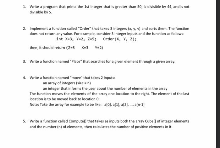 c++ 1. Write a program that prints the 1st integer that is