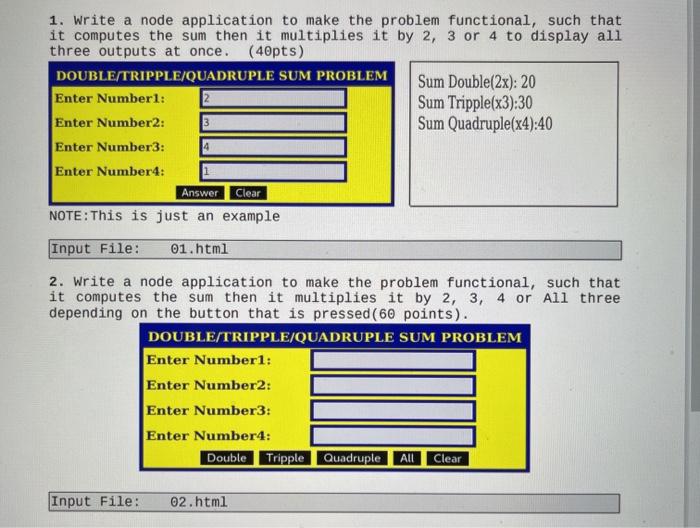  1. Write a node application to make the problem functional, such