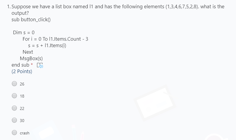  in Visual basic 1. Suppose we have a list box named