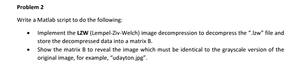  Problem 2 Write a Matlab script to do the following: Implement