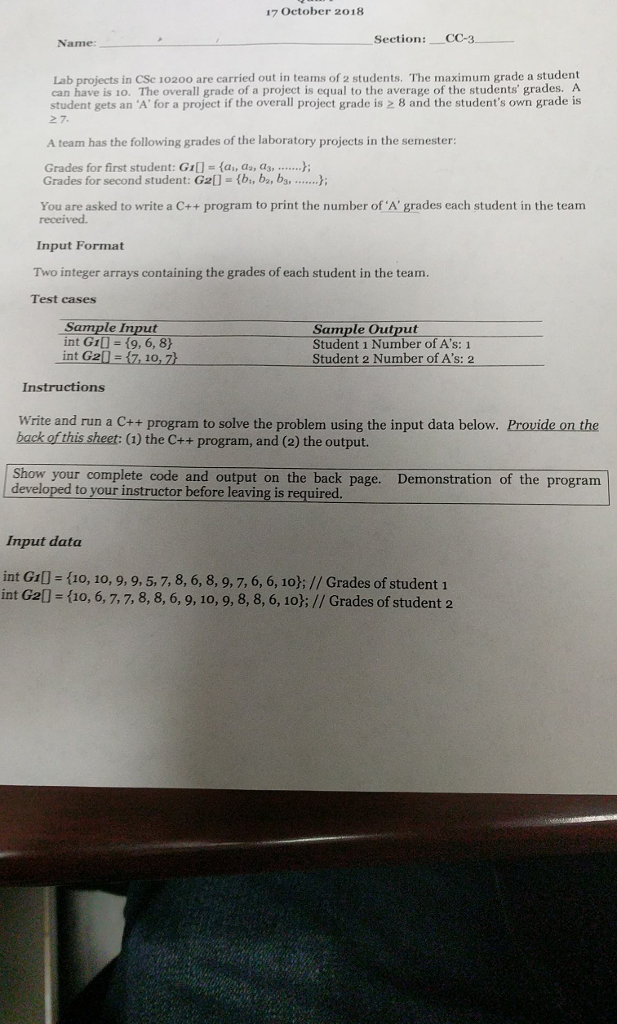 PLease solve this problem in C++ 17 October 2018 Section:CC-3 Name: Lab