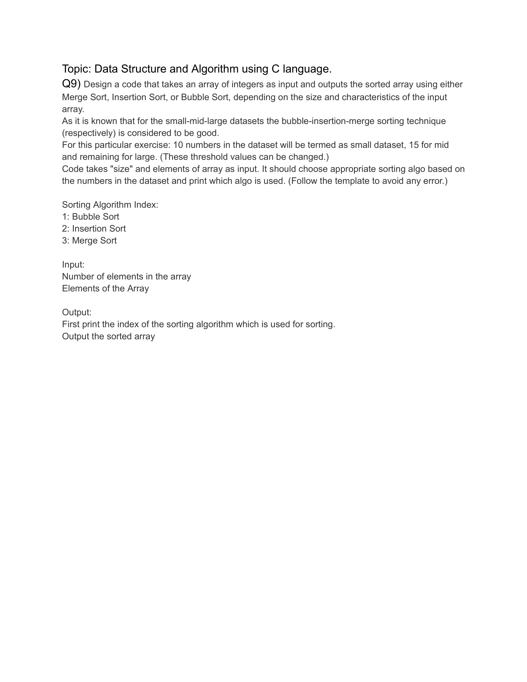  Topic: Data Structure and Algorithm using C language. Q9) Design a