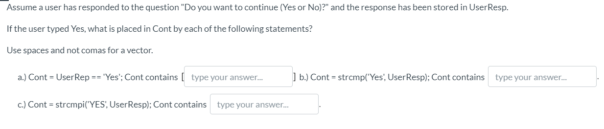 What the code should in the blank? Assume a user has responded