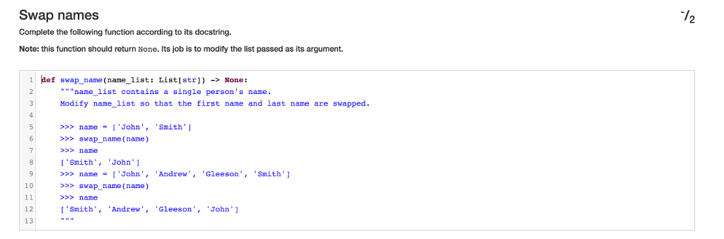  Swap names Complete the following function according to its docstring. Note: