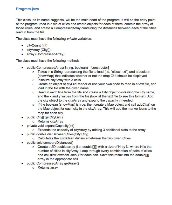 In all of these classes, you can implement more private (helper) methods,