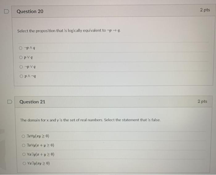  Question 20 2 pts Select the proposition that is logically equivalent