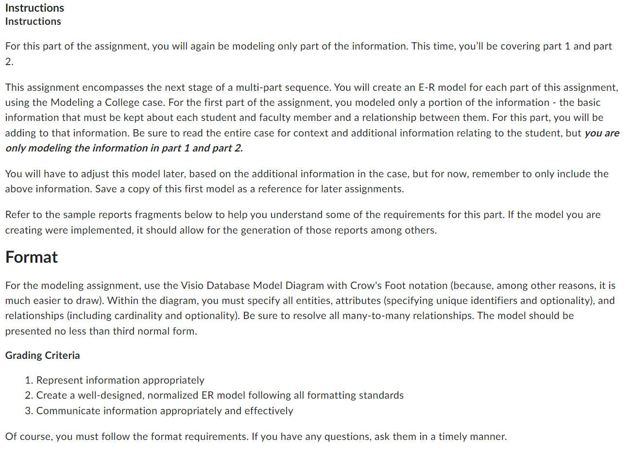  Format For the modeling assignment, use the Visio Database Model Diagram