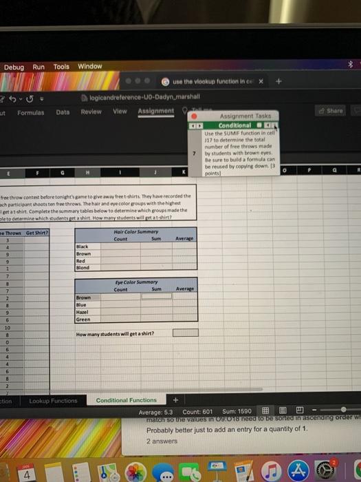  Debug Run ut Formulas Share Tools Window use the Vicekup function