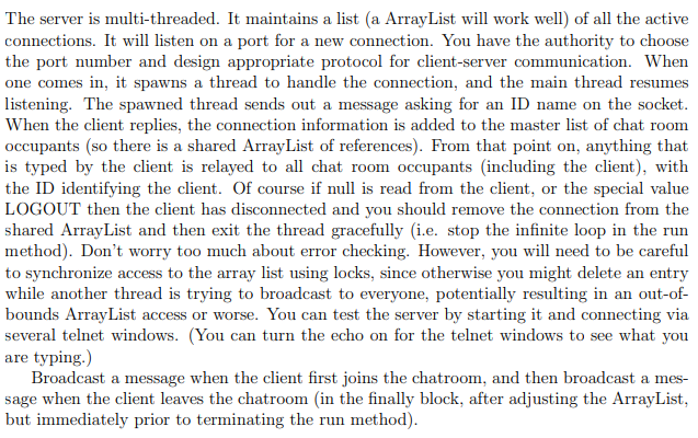 Implement in java The server is multi-threaded. It maintains a list (a