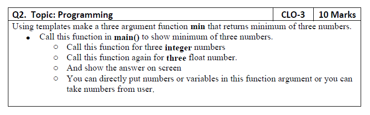  DATA STRUCTURE Q2. Topic: Programming CL0-3 10 Marks Using templates make