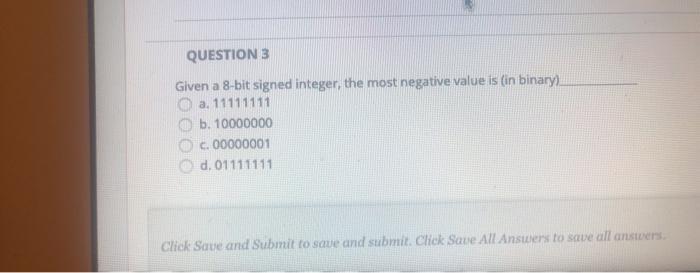  Computer architecture problem need help QUESTION 3 Given a 8-bit signed