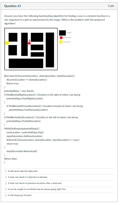  Assume you have the following backtracking algorithm for finding a way