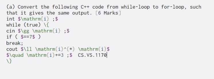  (a) Convert the following C++ code from while-loop to for-loop, such