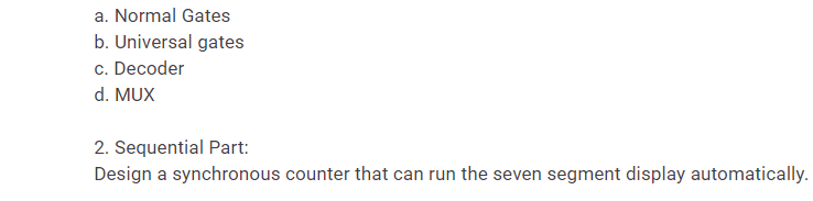 Kindly do it for mux only. USE LOGISIM. a. Normal Gates b.