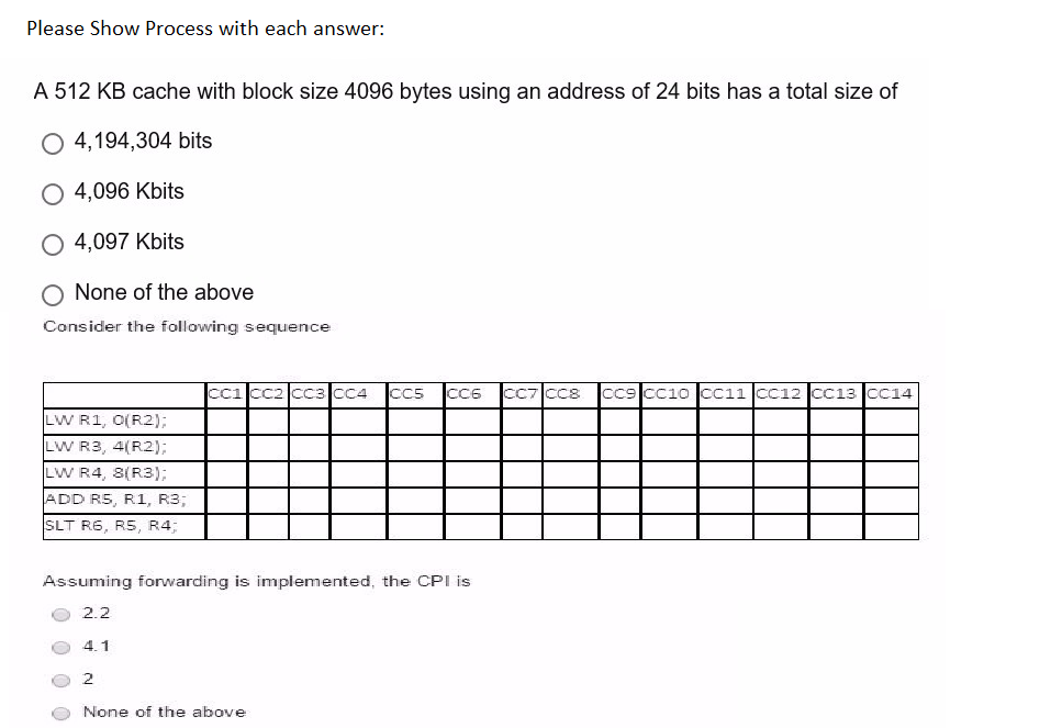  Please Show Process with each answer: A 512 KB cache with