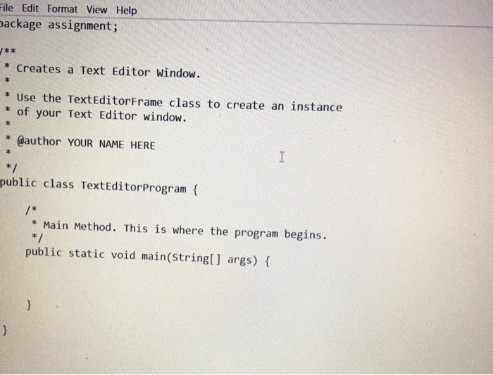 object oriented design so i need to code One TextEditorFrame.java And second