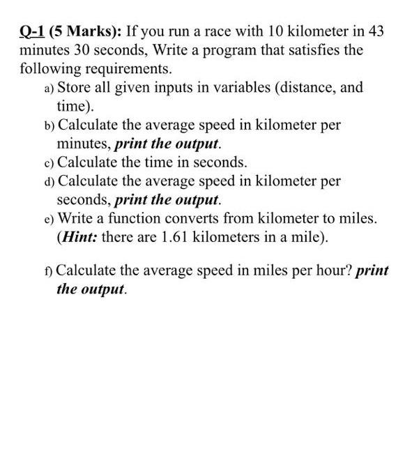 in python in python please Q-1 (5 Marks): If you run a