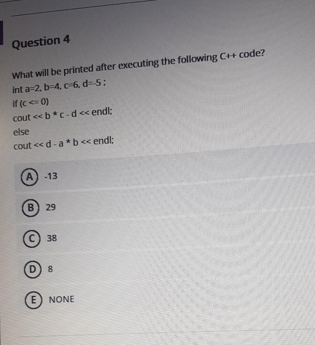 Question 4 What will be printed after executing the following C#