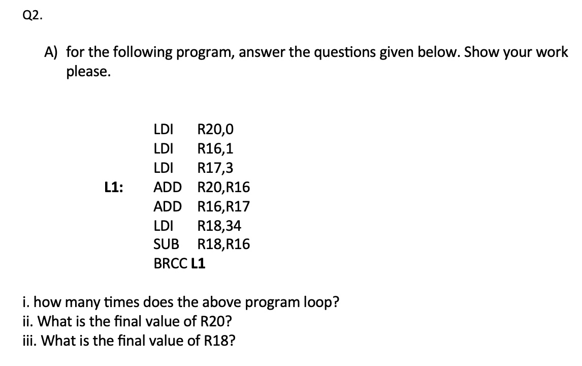  Q2. A) for the following program, answer the questions given below.