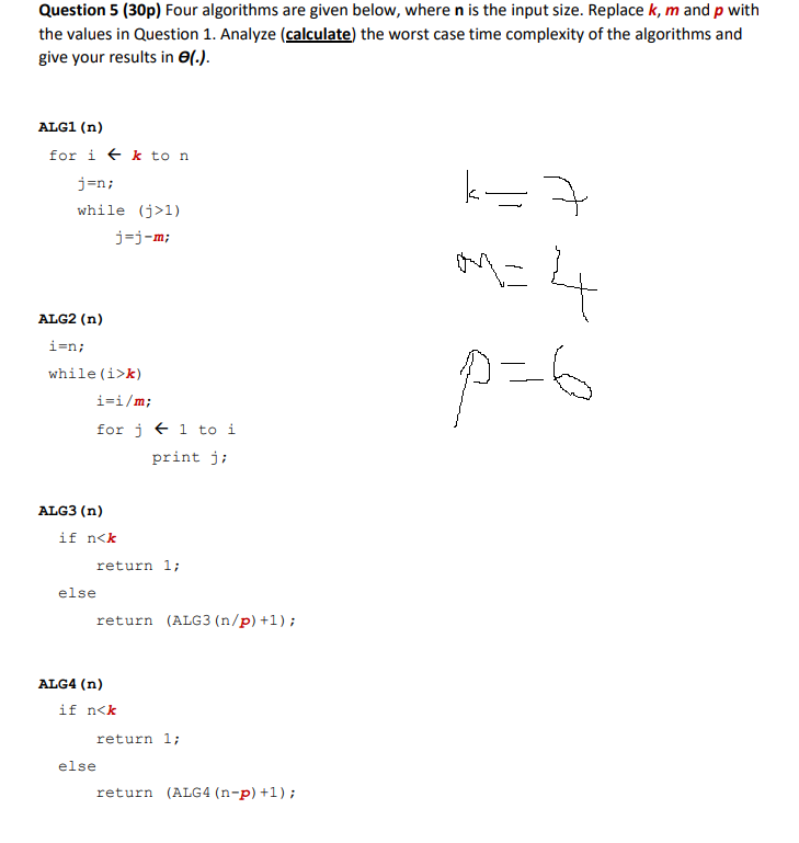  Question 5 (30p) Four algorithms are given below, where n is