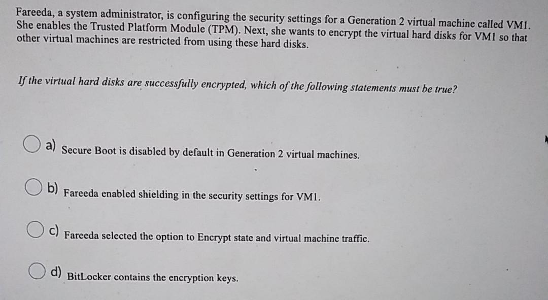 Fareeda, a system administrator, is configuring the security settings for a