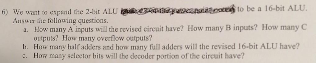 question a. 6) We want to expand the 2-bit ALU VACKROASAKS to