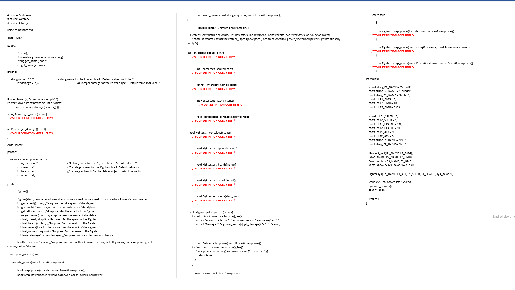 Must follow specification. Avoid changing the class specification. Avoid modifying the main