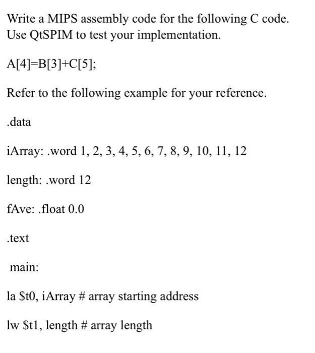  Write a MIPS assembly code for the following C code. Use