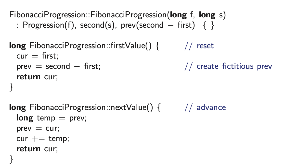 GeomProgression(long b = 2): // constructor protected: virtual long nextValue(): // advance