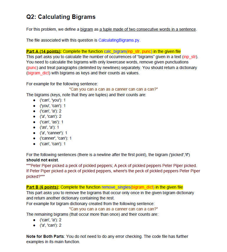 Q2: Calculating Bigrams For this problem, we define a bigram as