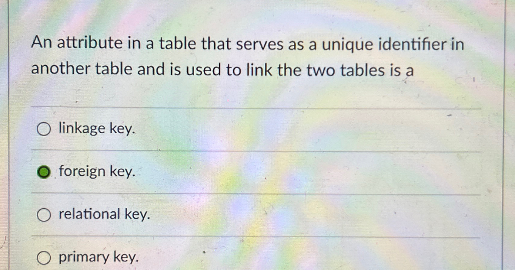 An attribute in a table that serves as a unique identifier