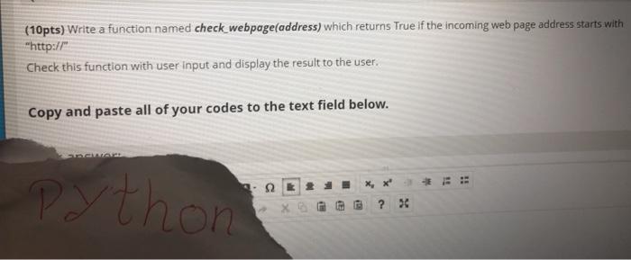  (10pts) Write a function named check_webpage(address) which returns True if the