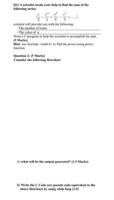  c-programing language plz q2 a and b (1) A scientist needs