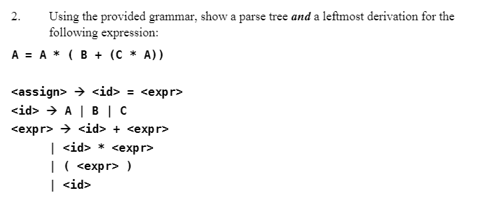  2. Using the provided grammar, show a parse tree and a