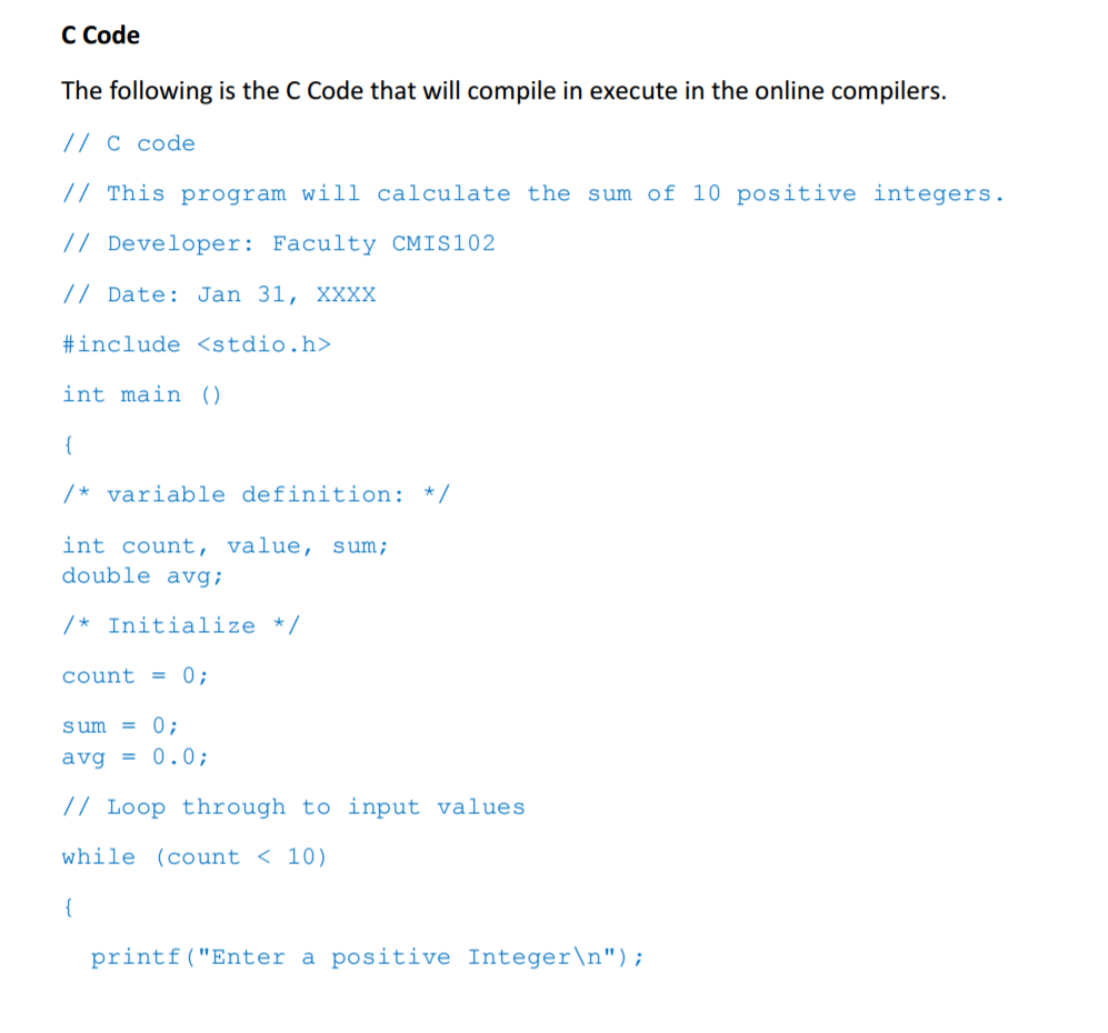 uses sequential, selection and repetition statements. Program Description This program will calculate