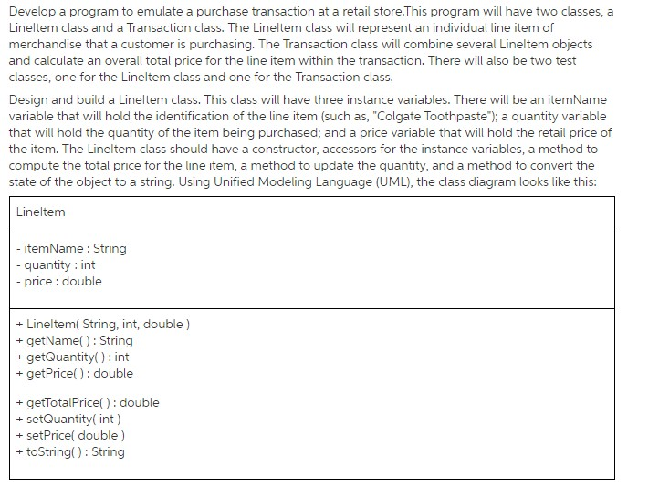  Develop a program to emulate a purchase transaction at a retail