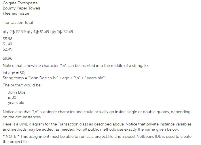 a customer is purchasing. The Transaction class will combine several Lineltem objects