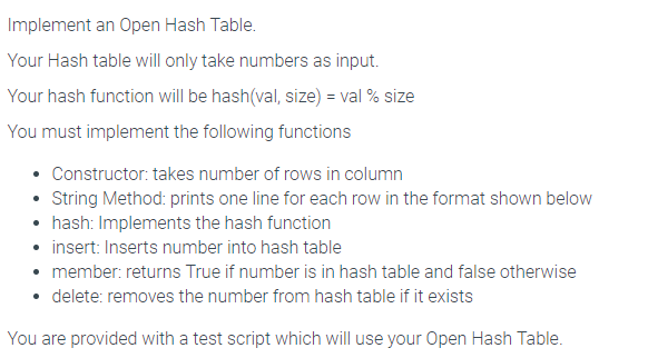  Implement an Open Hash Table. Your Hash table will only take
