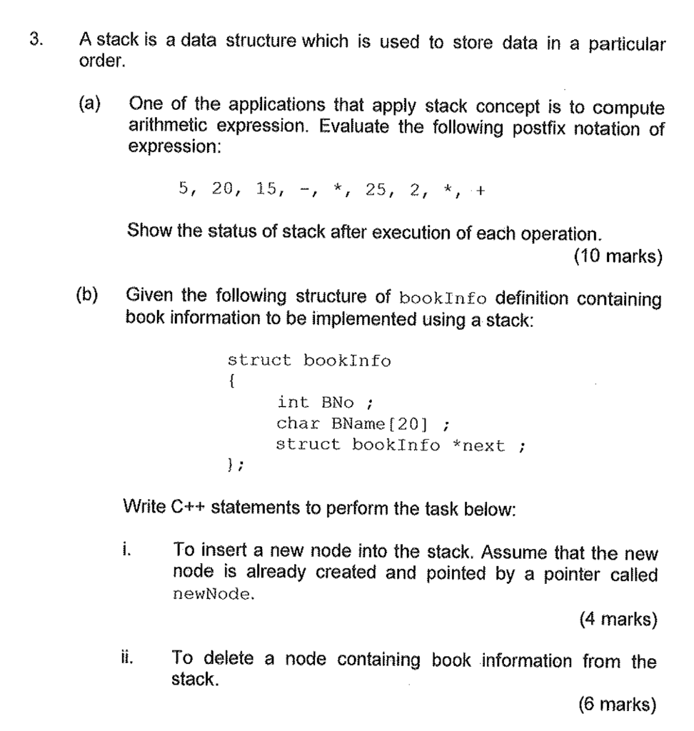 3. A stack is a data structure which is used to