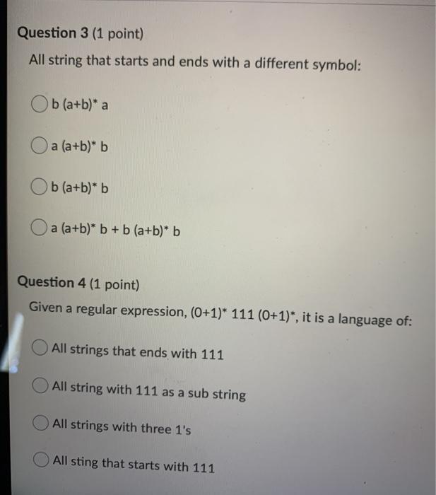pls answer both Question 3 (1 point) All string that starts and
