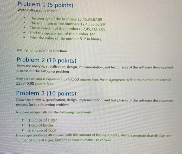  Problem 1 (5 points) Write Python code to print The average