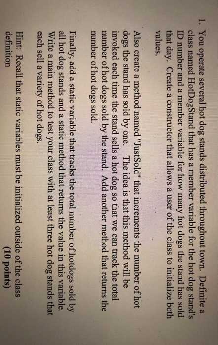  I need the program in C++ 1. You operate several hot